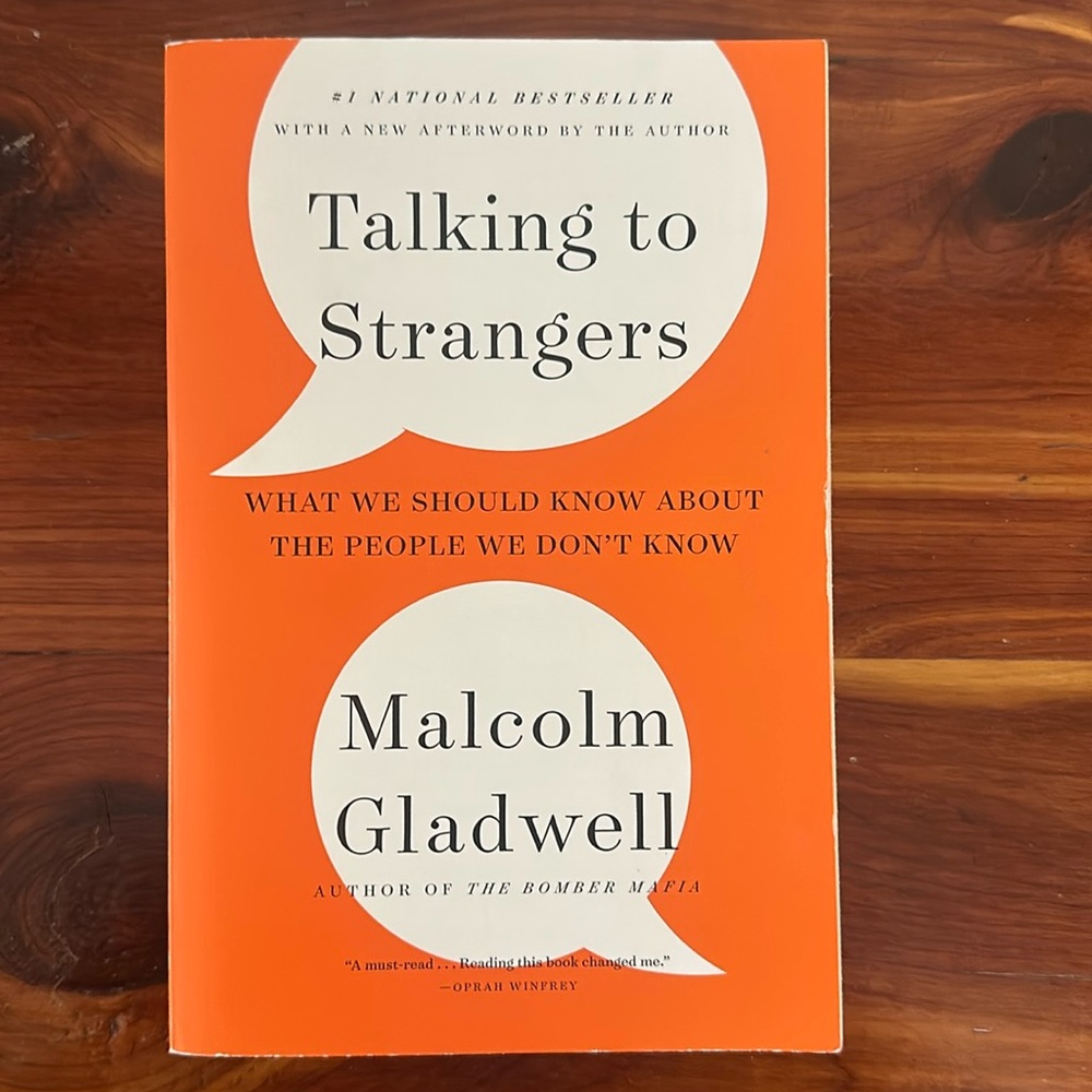 Book: Talking to Strangers
Author: Malcolm Gladwell